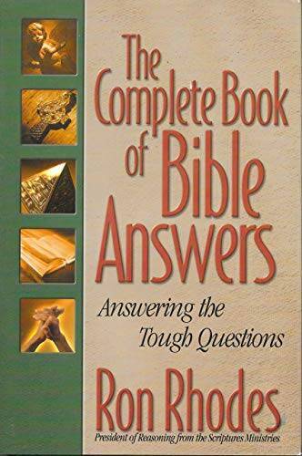 The Complete Book of Bible Answers: Answering the Tough Questions – GOOD