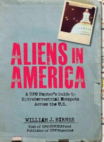 Aliens in America: A UFO Hunter’s – Paperback, by Birnes William J – Very Good