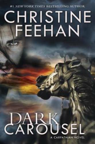 Dark Carousel (Carpathian Novel, A) – Hardcover By Feehan, Christine – GOOD