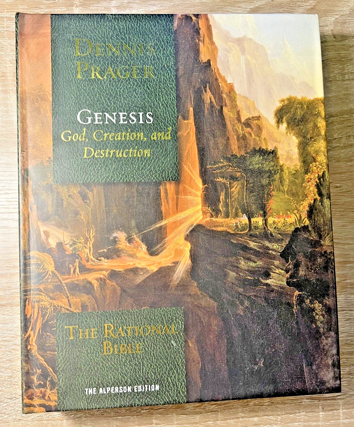 The Rational Bible Genesis God Creation Destruction Dennis Prager Hardcover Book