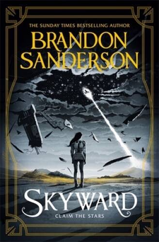 Skyward: The Brand New Series – Paperback By Sanderson, Brandon – GOOD