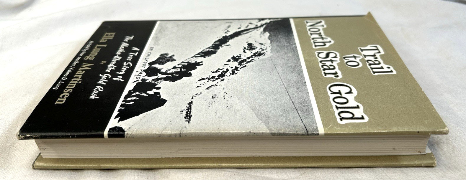 Trail to North Star Gold- Ella Lung Martinsen 1969 HCDJ 1st Edition Alaska Rush
