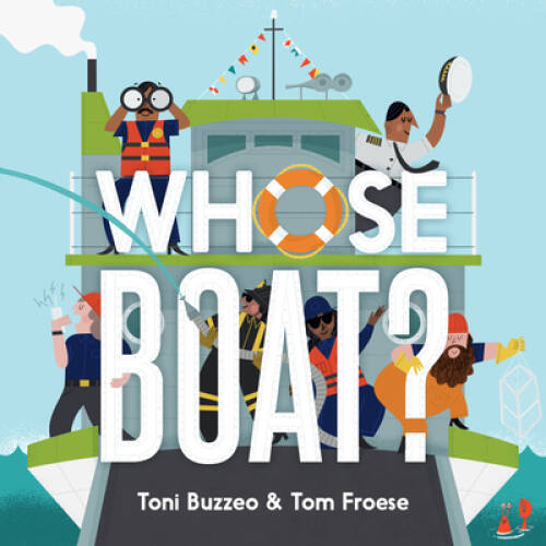 Whose Boat? – Board book By Buzzeo, Toni – GOOD