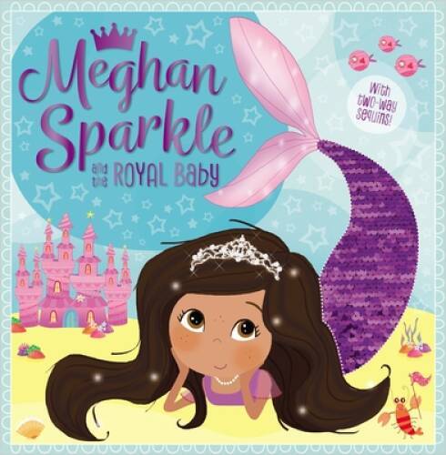 Meghan Sparkle and the Royal Baby – Paperback By Greening, Rosie – GOOD