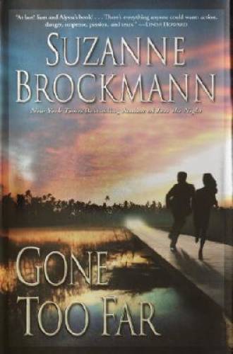 Gone Too Far (Troubleshooters, Inc. 6) – Hardcover By Brockmann, Suzanne – GOOD