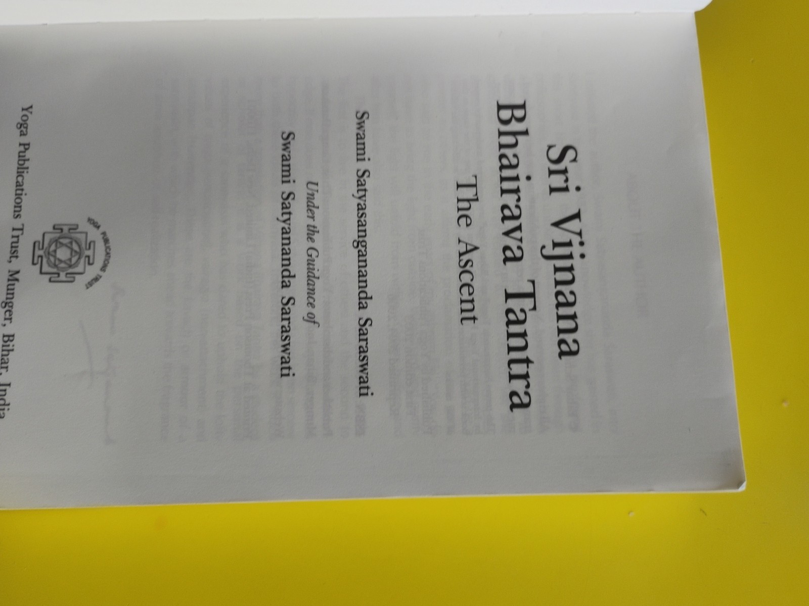 Sri Vijnana Bhairava Tantra: The Ascent 2006 Edition SIGNED!
