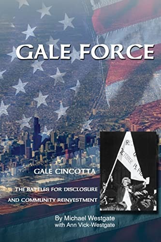 Gale Force–Gale Cincotta: The Batt…, Vick-Westgate,