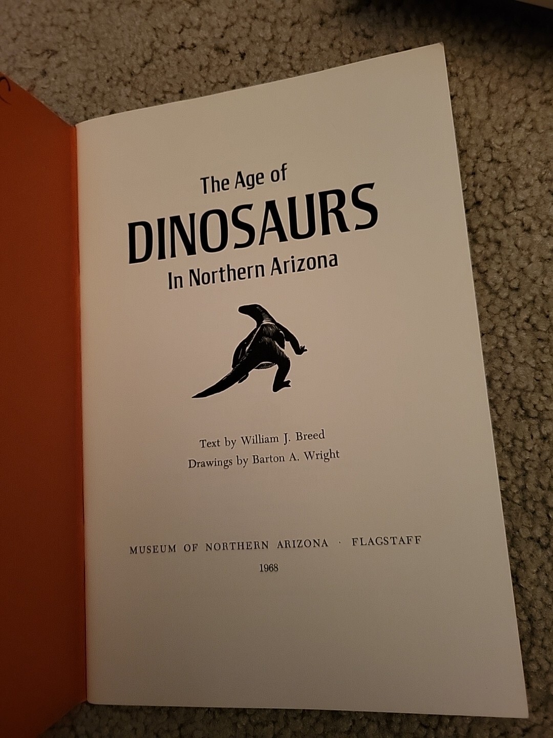 The Age of Dinosaurs in Northern Arizona. 1972 45 pages Paperback Illustrated