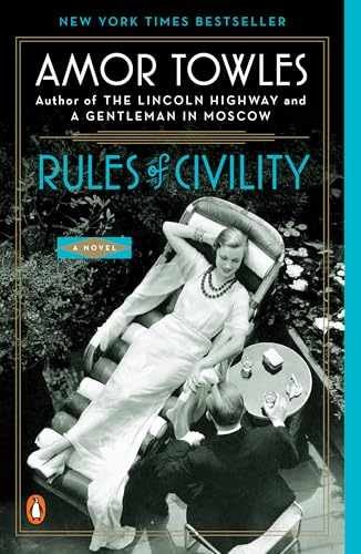 Rules of Civility: A Novel – Paperback, by Towles Amor – Very Good c