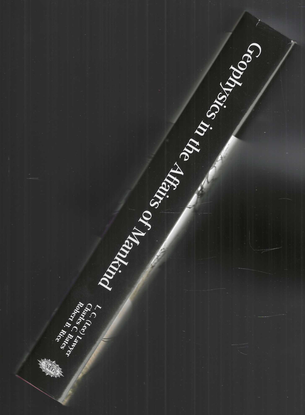 Geophysics in Affairs of Mankind 2001 Lawyer Bates Rice HC/DJ Earth Sciences LN