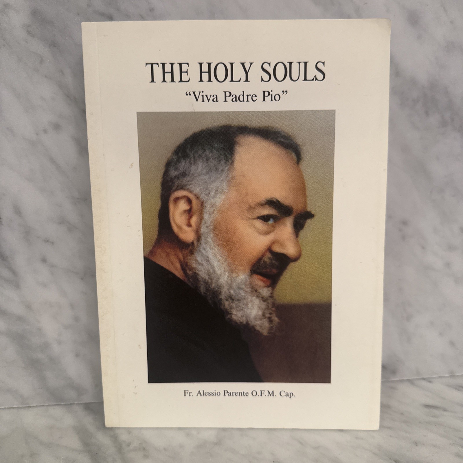 The Holy Souls “Viva Padre Pio” – by Fr. Alessio Parente 2nd Ed SIGNED Megliolo