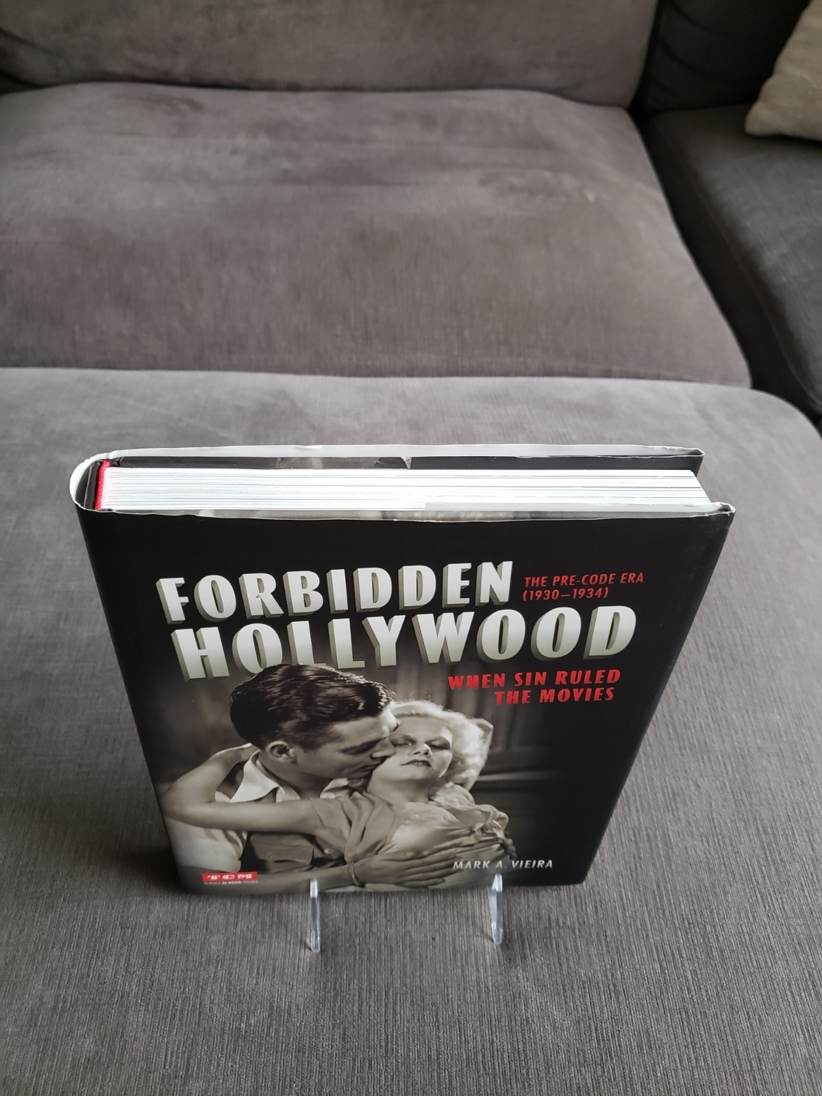 Forbidden Hollywood: The Pre-Code Era (1930-1934) by Mark A. Vieira HCDJ TCM