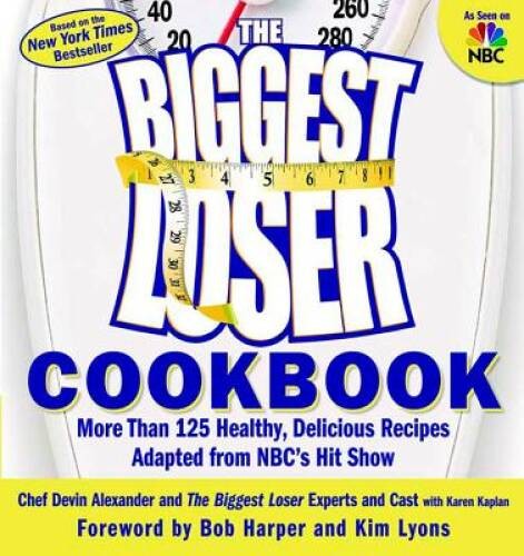 The Biggest Loser Cookbook: More Than 125 Healthy, Delicious Recipes Adap – GOOD