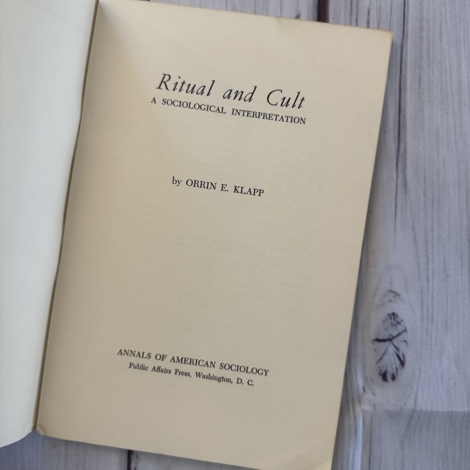Ritual and Cult: A Sociological Interpretation By Orrin E. Klapp 1956