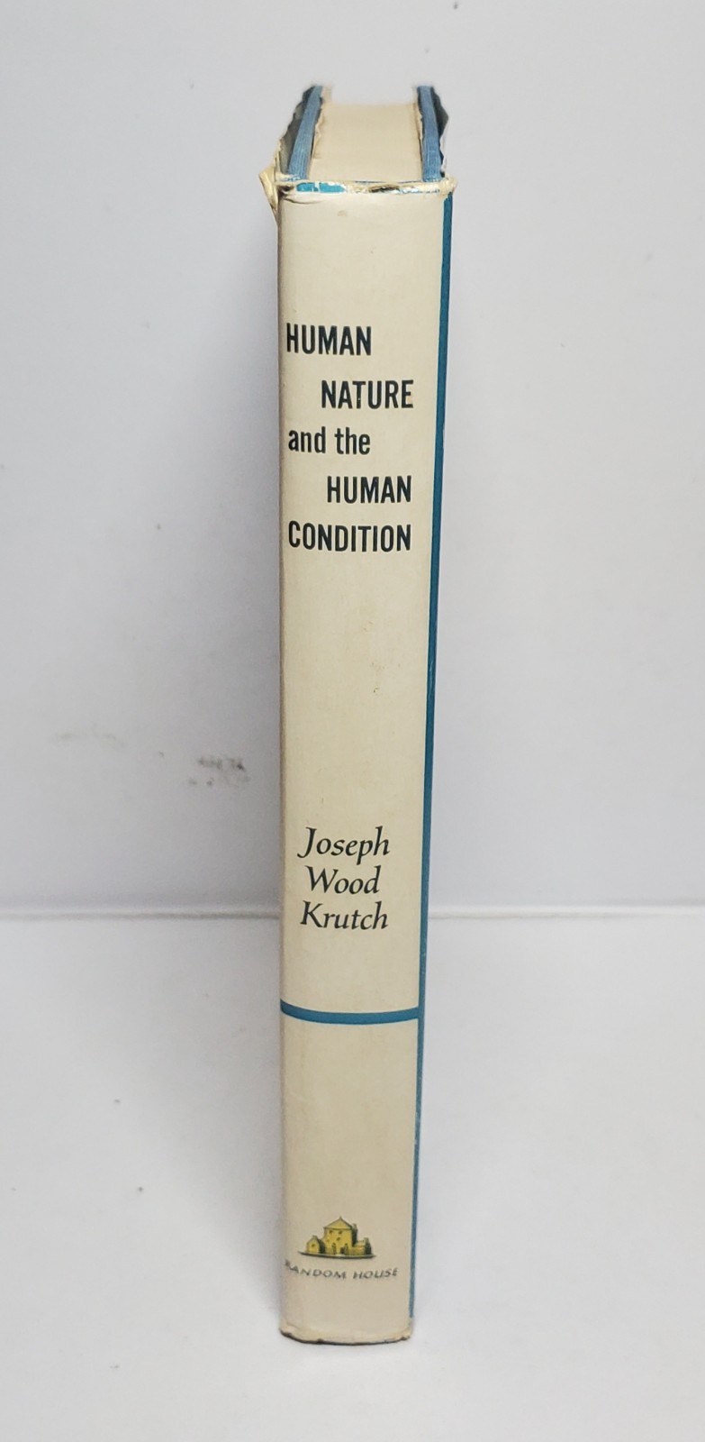 Human Nature and the Human Condition by Joseph Wood Krutch-1959 Stated 1st Print