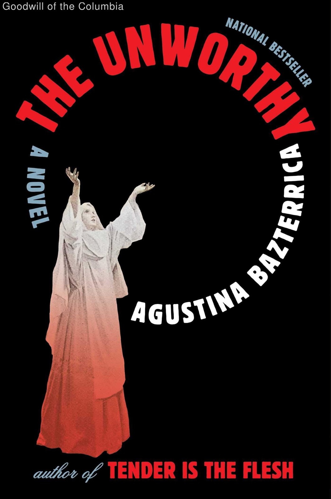 The Unworthy: A Novel