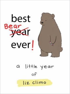 Best Bear Ever!: A Little Year of Liz Climo by Climo, Liz