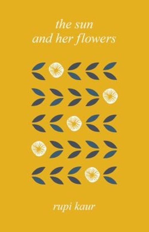 The Sun and Her Flowers Hardcover Rupi Kaur
