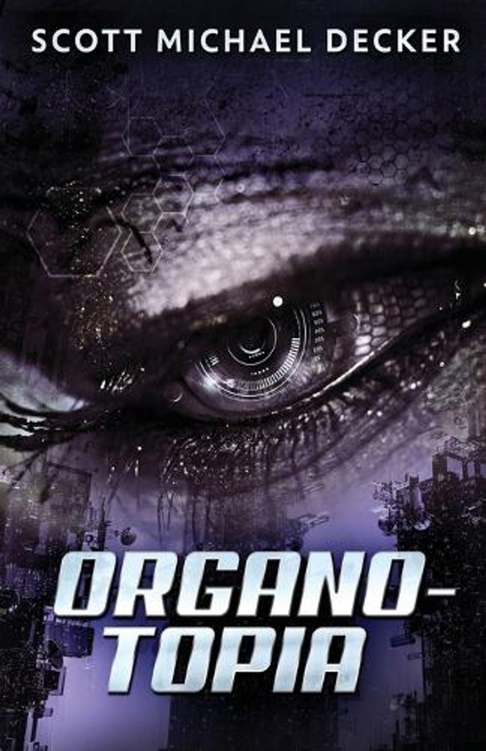 Organo-Topia by Scott Michael Decker (English) Paperback Book