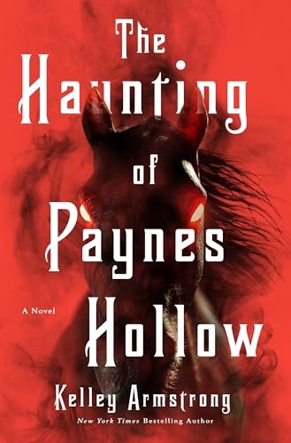 The Haunting of Paynes Hollow – GOOD