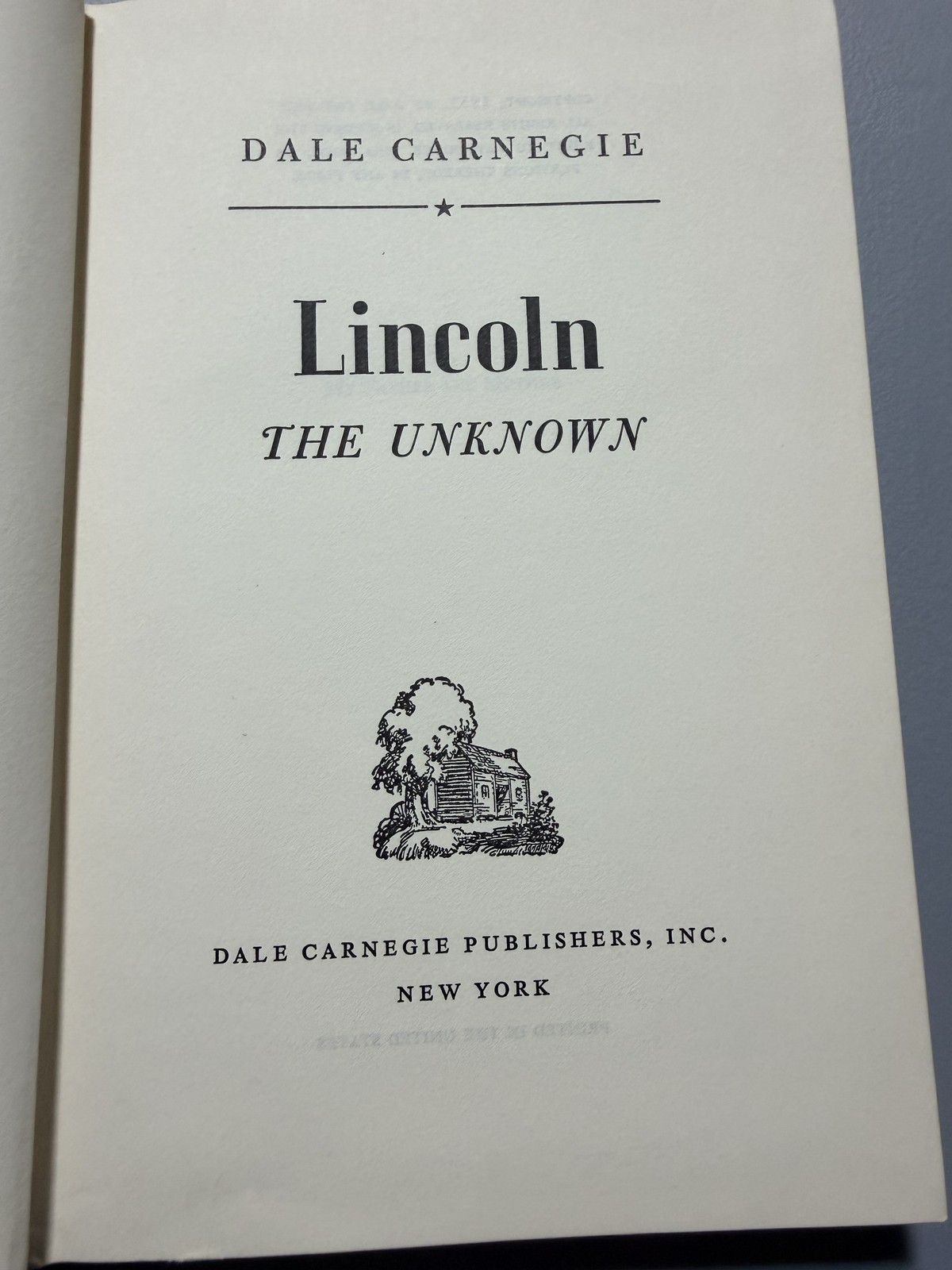 Lincoln the Unknown Dale Carnegie 1932 Hardcover First Edition Good Cloth