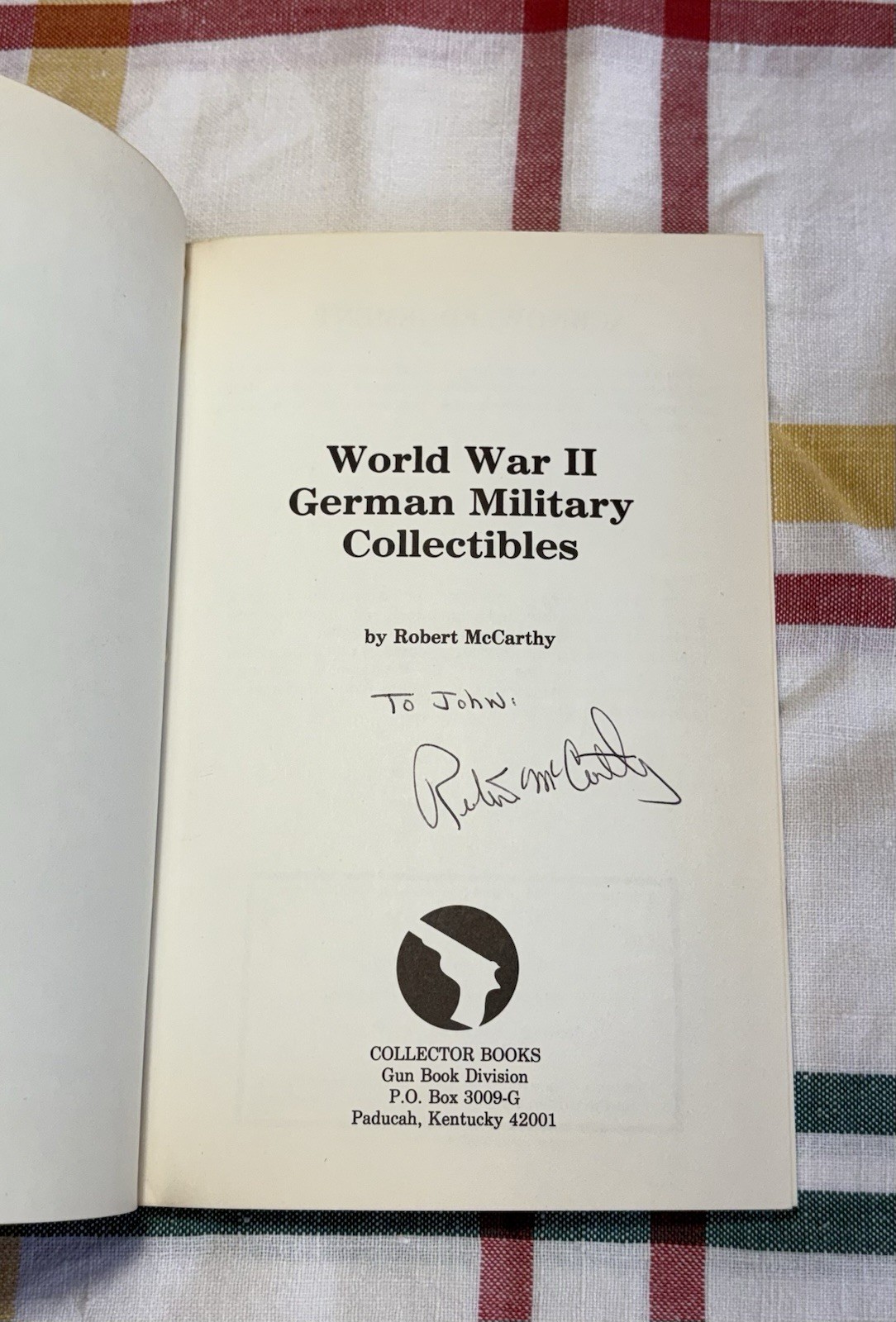 World War II German Military Collectibles by Robert McCarthy PB SIGNED 1980