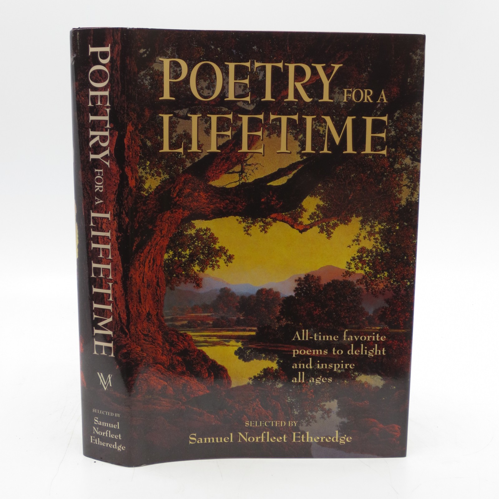 Poetry for a Lifetime: All-Time Favorite Poems to Delight and Inspire All Ages