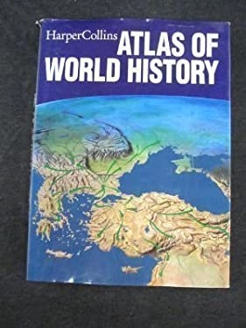 Harper Collins Atlas of World History Geoffre Barraclough