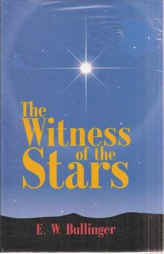 The Witness of the Stars – Paperback, by Bullinger E.W. – Very Good