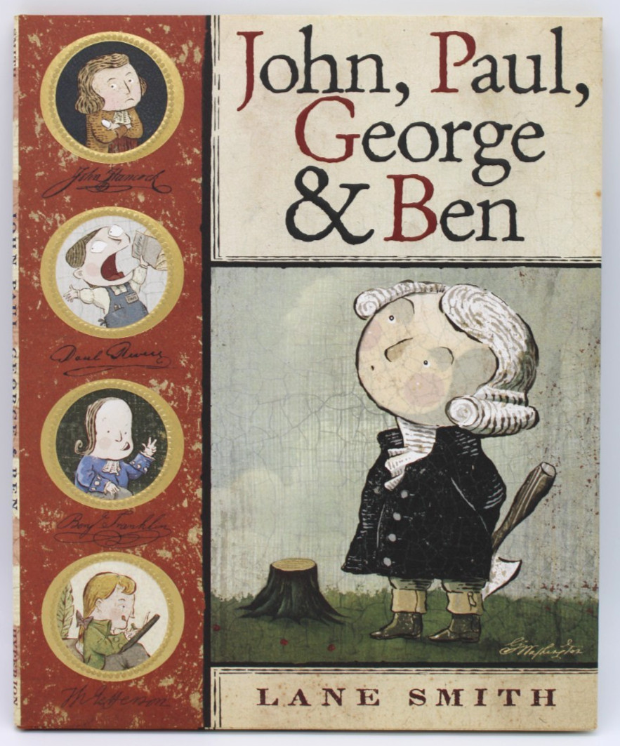 John, Paul, George, & Ben by Lane Smith 2006 HC First Edition with Dust Jacket