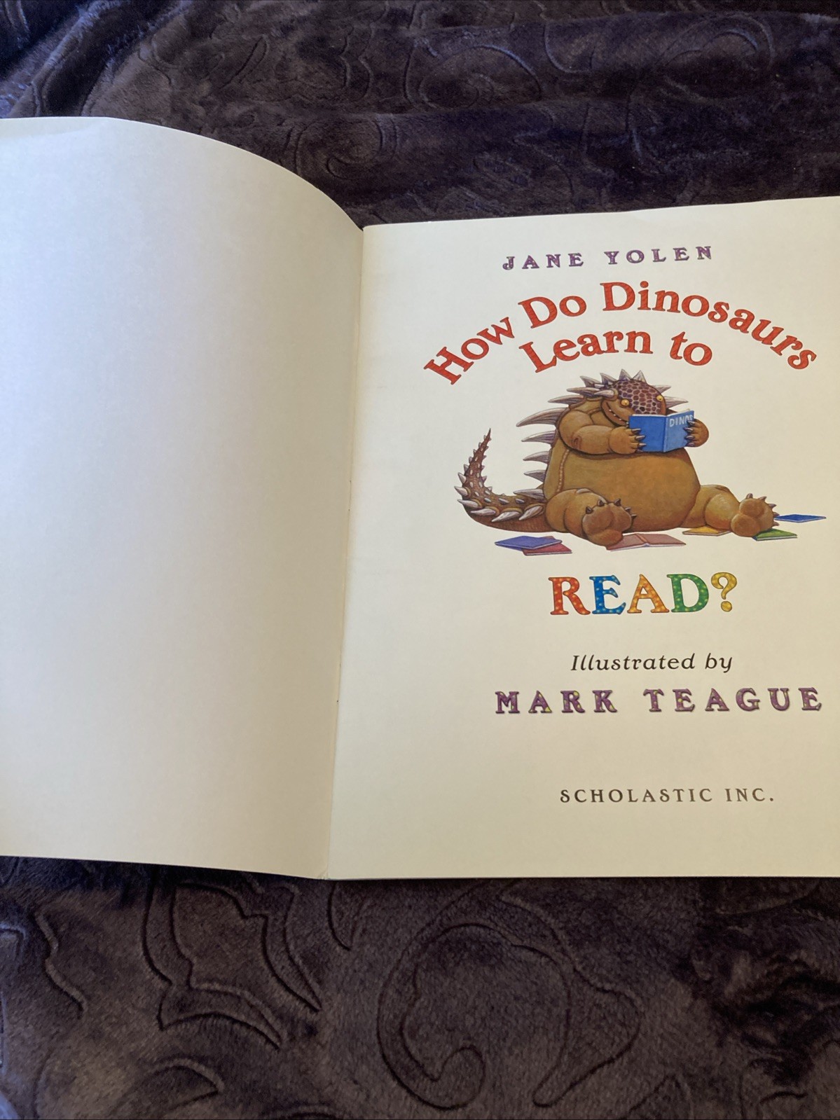 How Do Dinosaurs Learn to Read? – paperback Jan Yolen|Mark Teague
