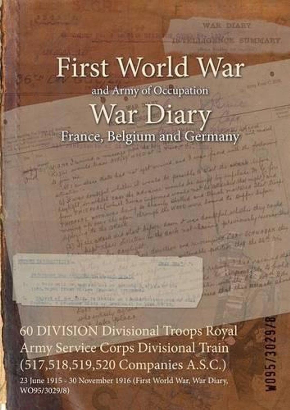 60 DIVISION Divisional Troops Royal Army Service Corps Divisional Train (517,518