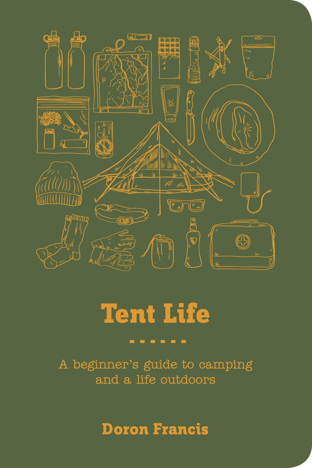 Tent Life: A Beginner’s Guide to Camping and a Life Outdoors – flexibound Fr…