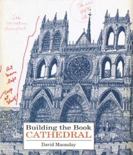 Building the Book Cathedral – Hardcover By Macaulay, David – GOOD