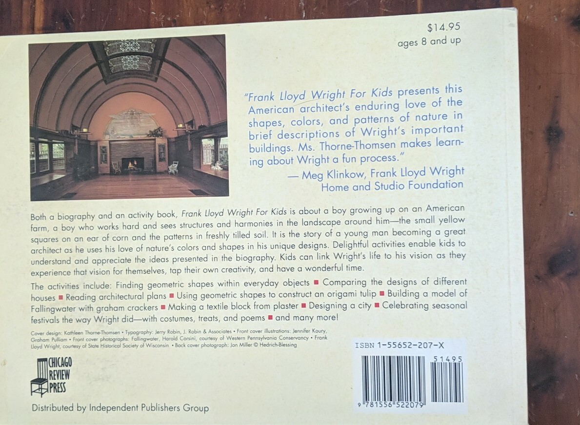 Frank Lloyd Wright for Kids: His Life and Ideas, 21 Activites [For Kids series]