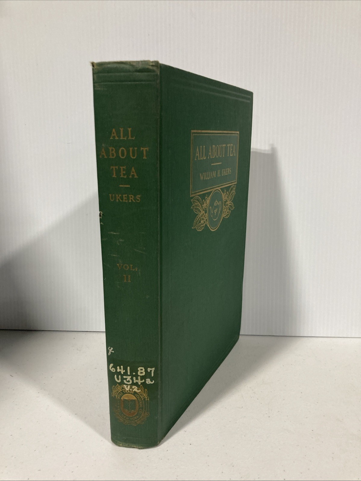 All About Tea : Volume II by William H Aukers Hardcover 1935 Illustrated