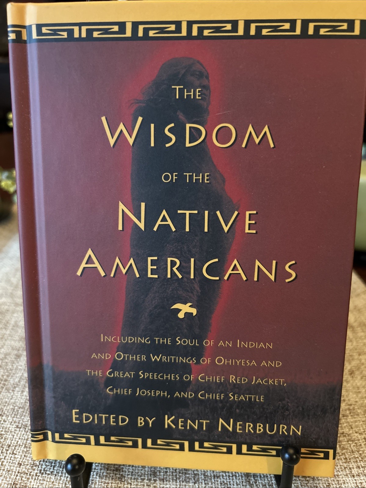 The Wisdom of the Native Americans:Hardcover By Nerburn,Kent,1999 1st Print