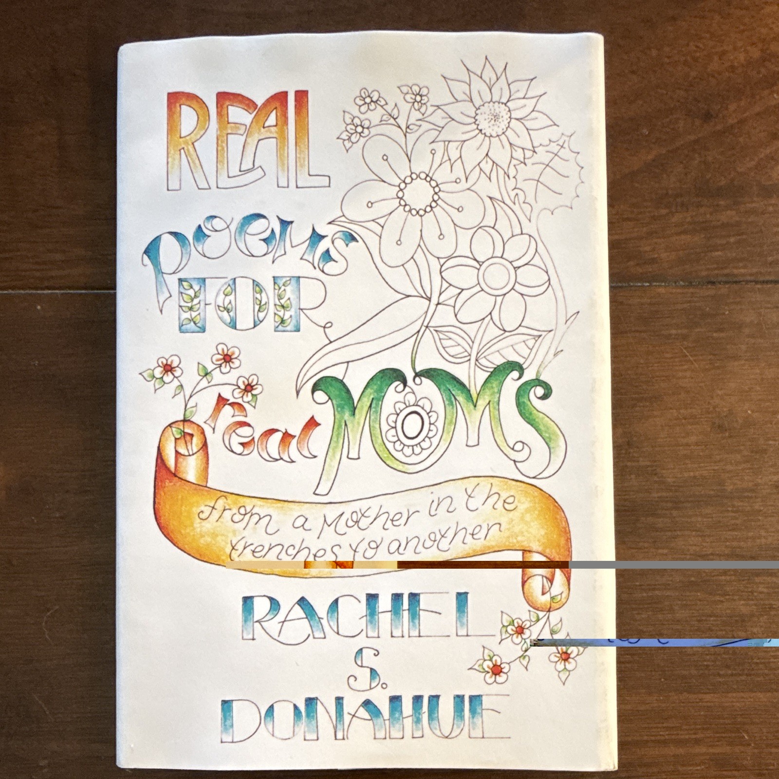 Real Poems for Real Moms by Rachel S. Donahue (2019, Paperback) Mom Poetry Humor