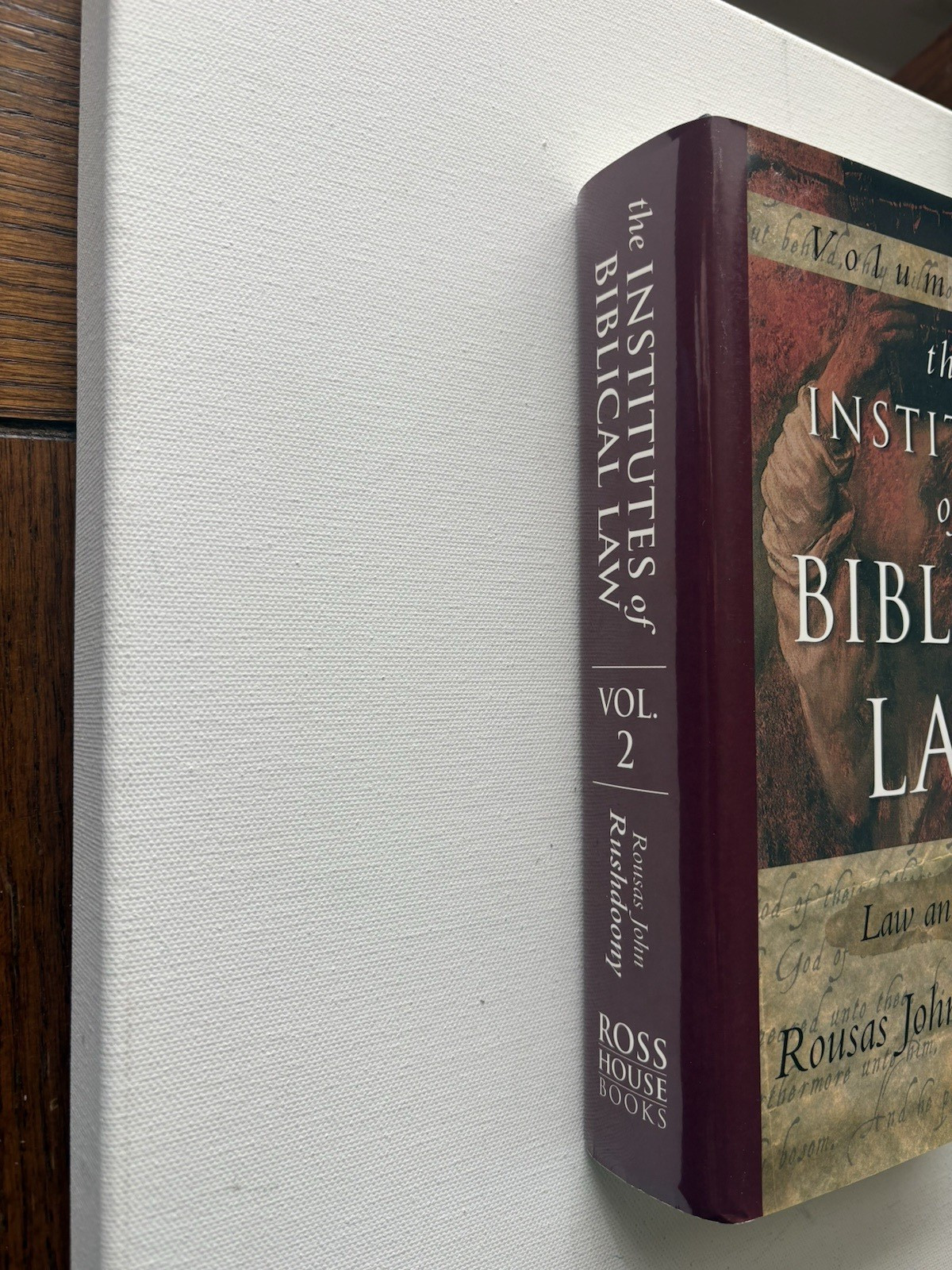 The Institutes of Biblical Law Volumes 1 &2 Rousas John Rushdoony