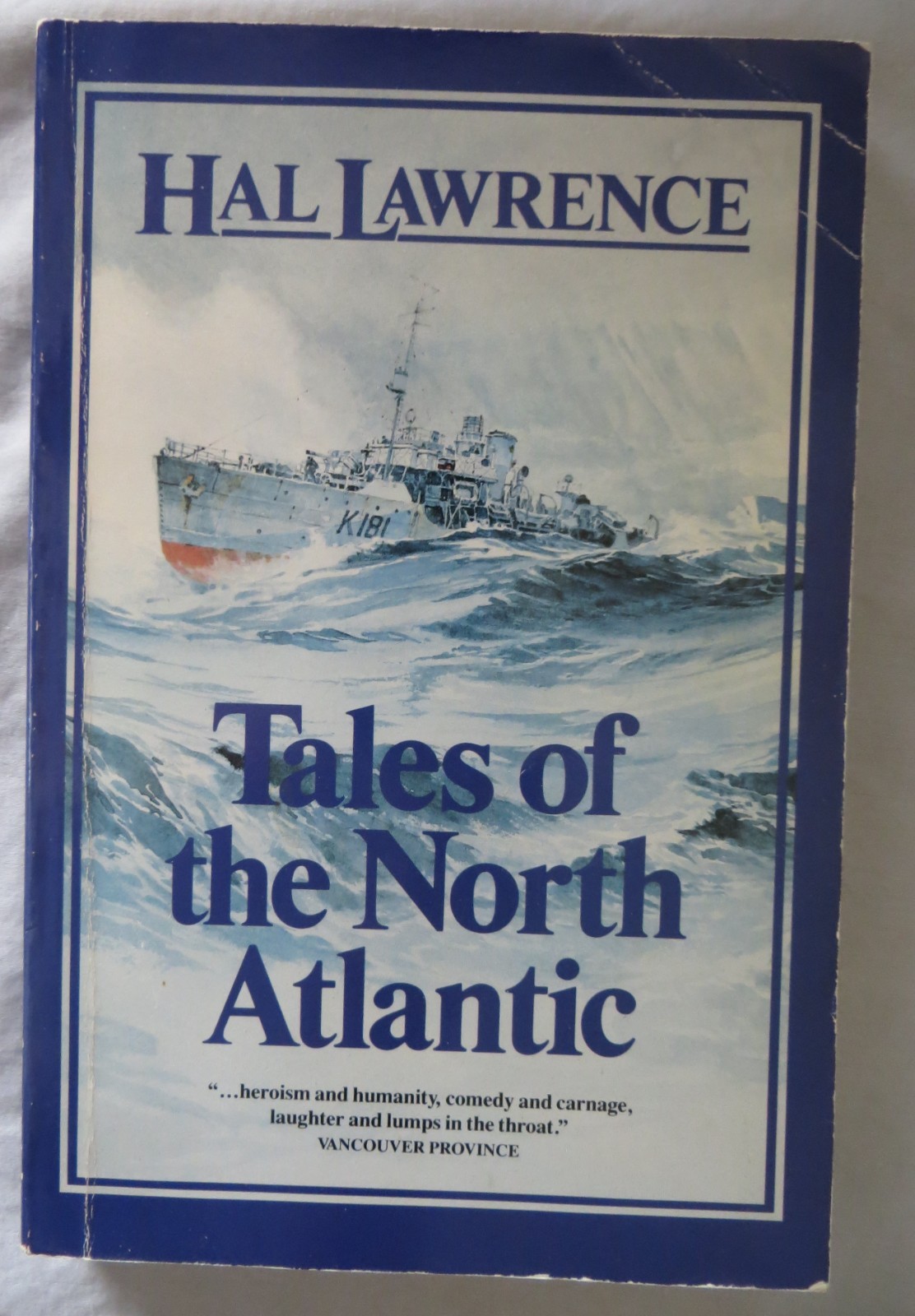 Tales of the North Atlantic Hal Lawrence WW2 WWII Signed Copy
