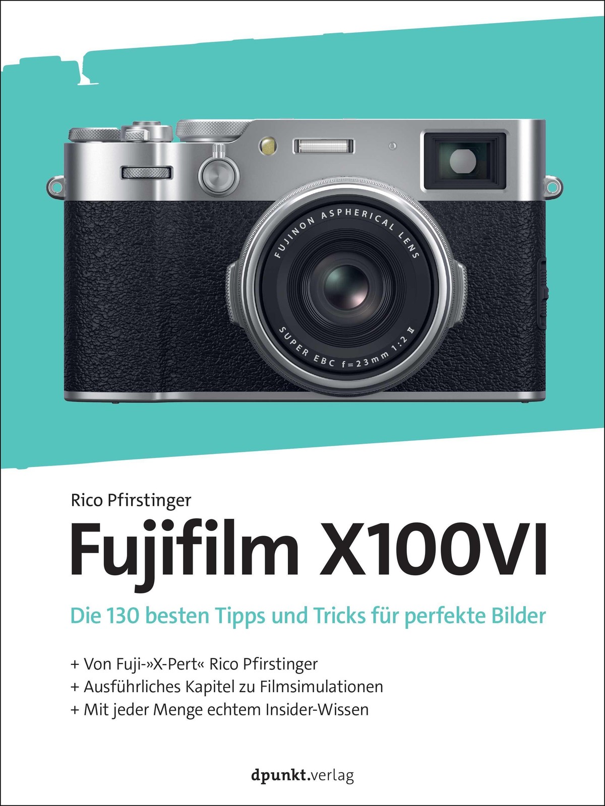 Rico Pfirstinger Fujifilm X100VI