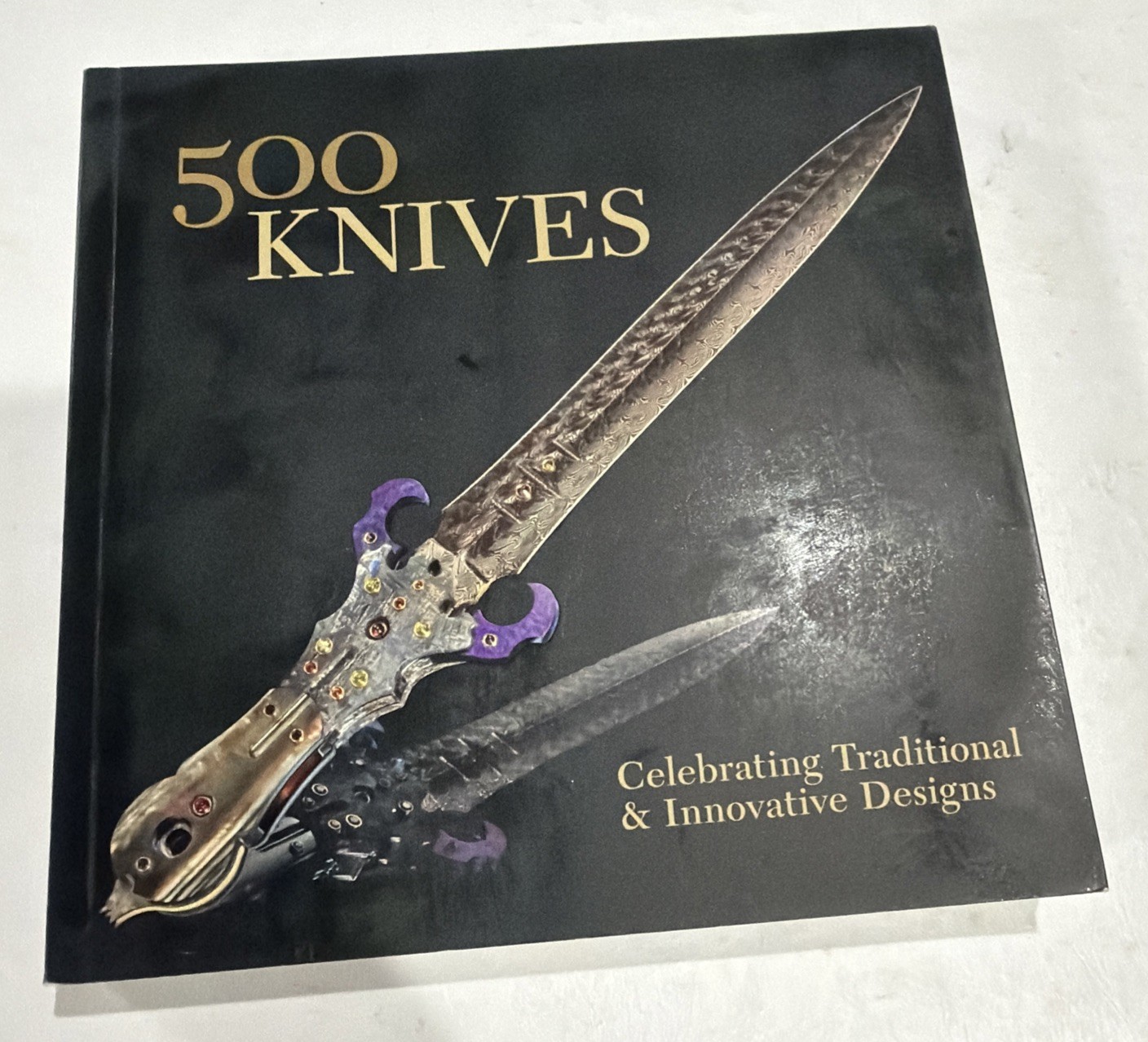 500 KNIVES: CELEBRATING TRADITIONAL & INNOVATIVE DESIGNS By Lark Books 1st Ed.