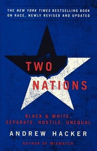 Two Nations: Black and White, Separate, Hostile, Unequal – Paperback – VERY GOOD