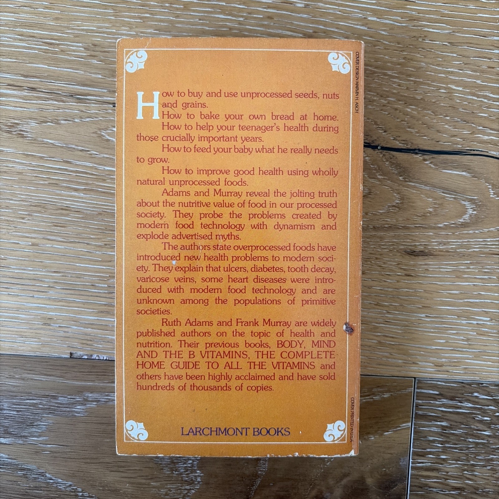 Good Seeds, Rich Grains, Hardy Nuts For A Healthier Happier Life SC 1st Ed 1973