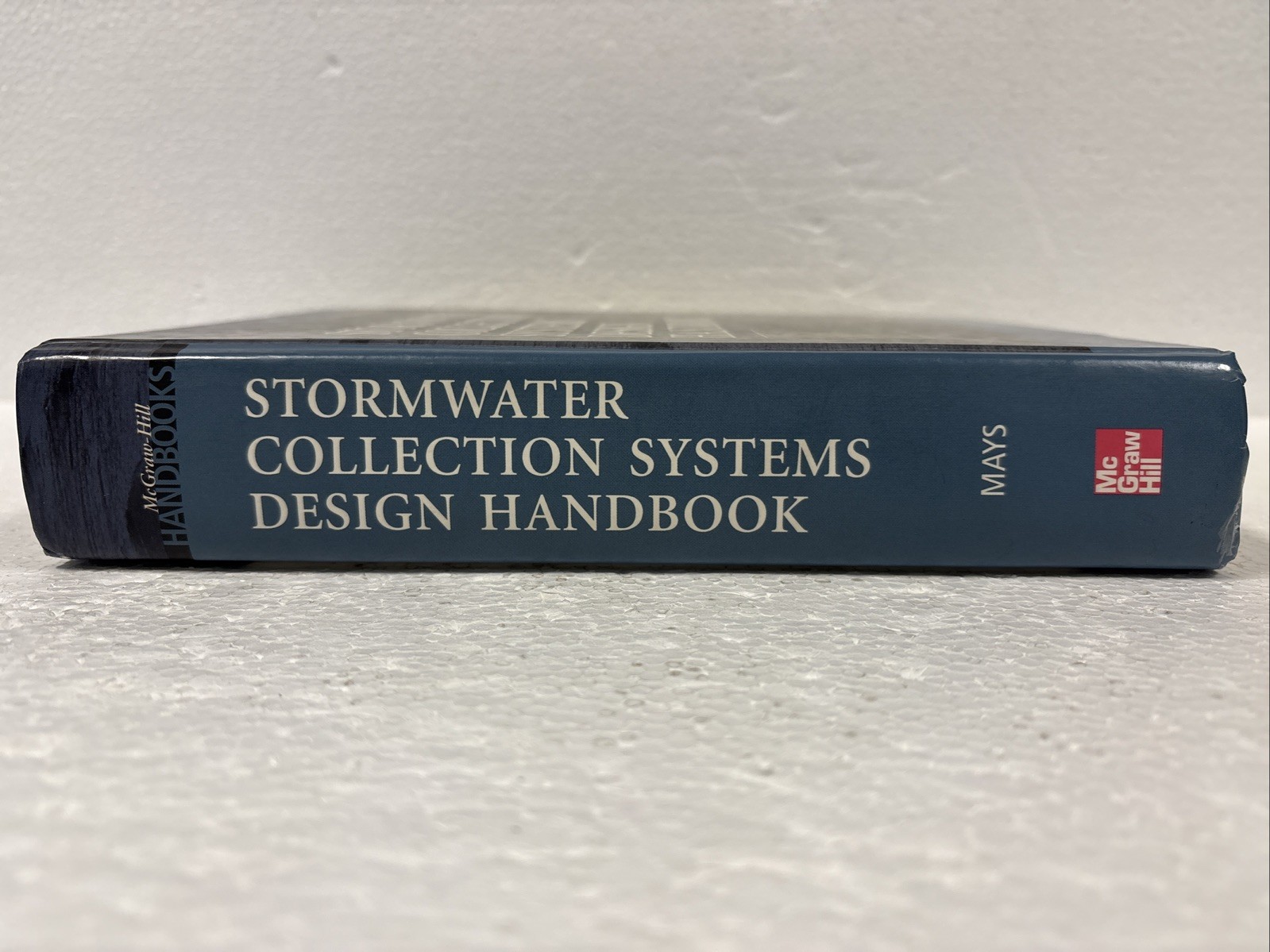 Stormwater Collection Systems Design Handbook by Larry W. Mays, 2001