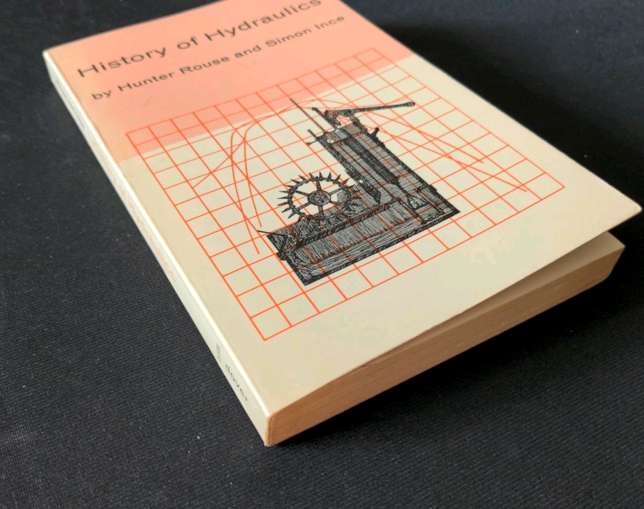 History of Hydraulics by Hunter Rouse and Simon Ince Dover Edition 1963