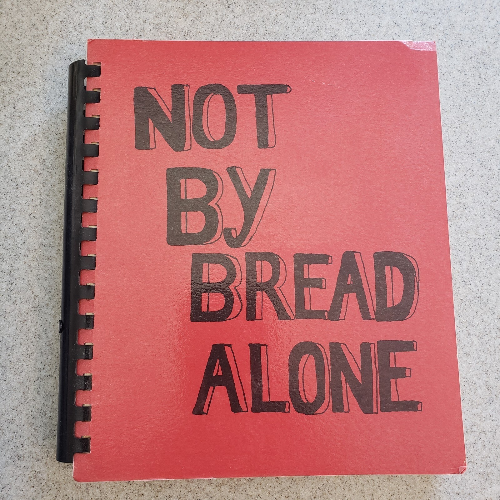 Not By Bread Alone Cookbook St Joseph Parish 292 Pages Great Recipes