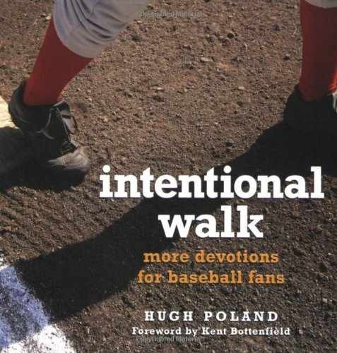 Intentional Walk: More Devotions for – Paperback, by Poland Hugh – Very Good