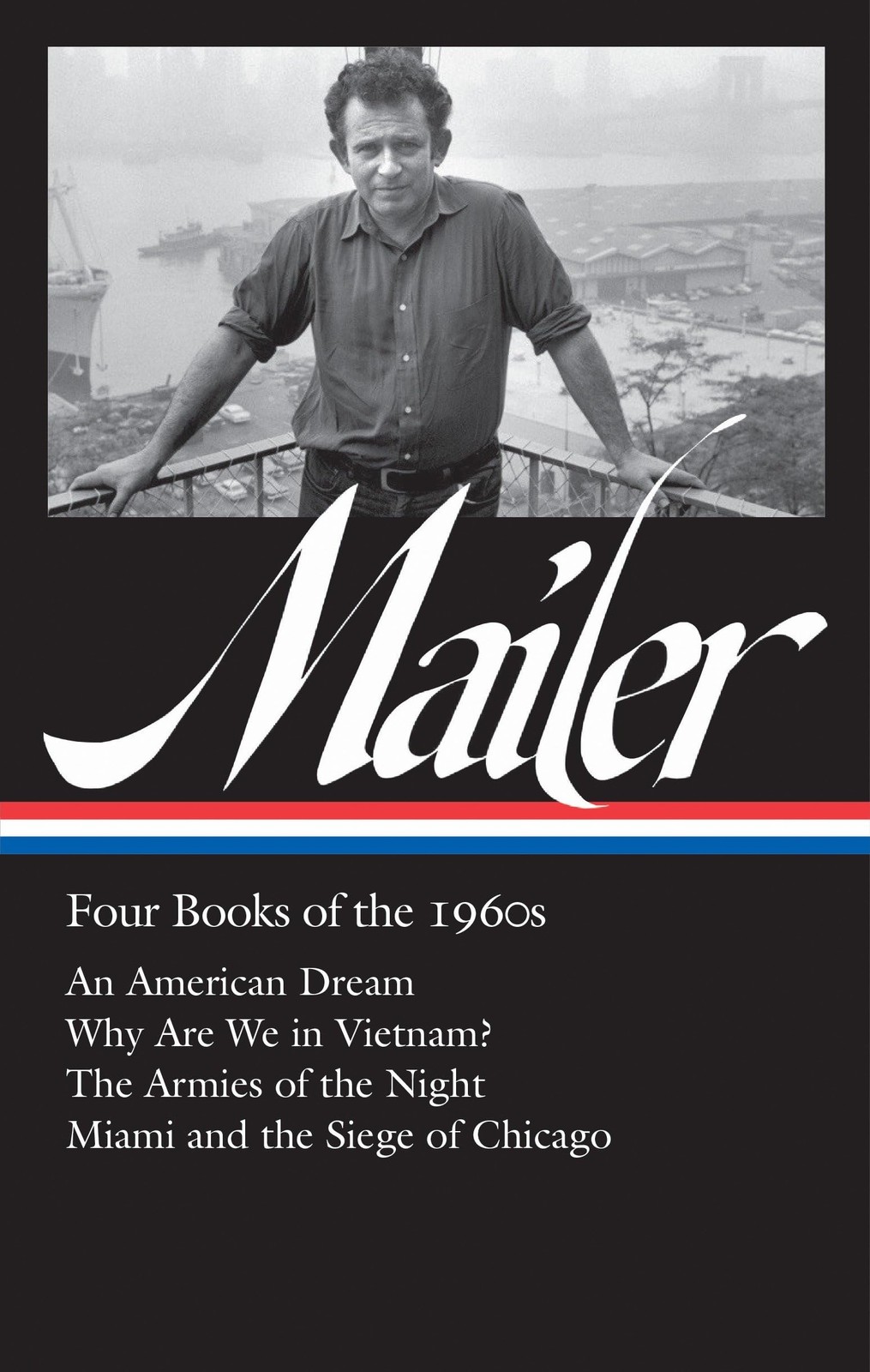 Norman Mailer: Four Books of the 1960s (LOA #305): An American Dream / Why A…