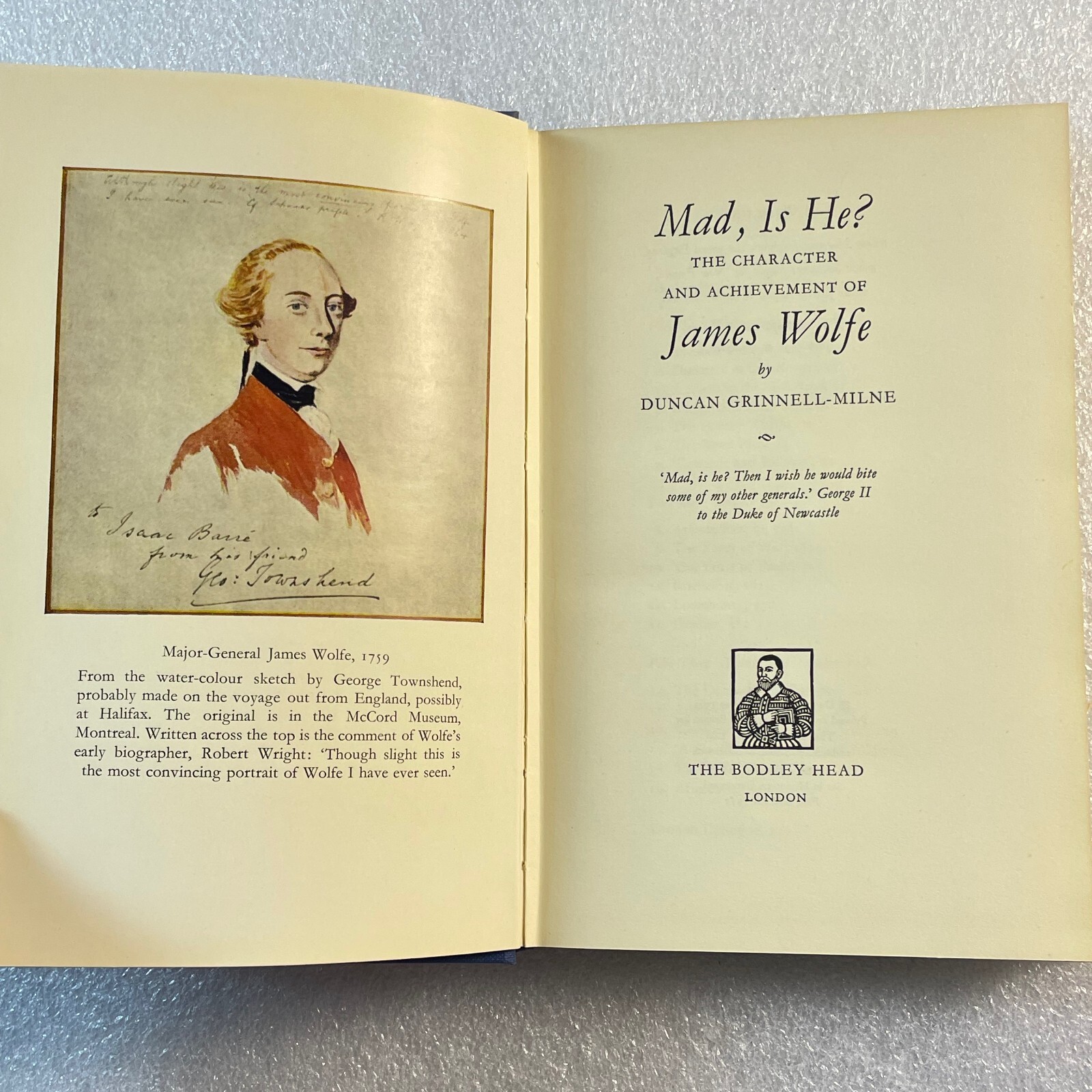 Mad, Is He? : The Character and Achievement of James Wolfe SIGNED Grinnell-Milne